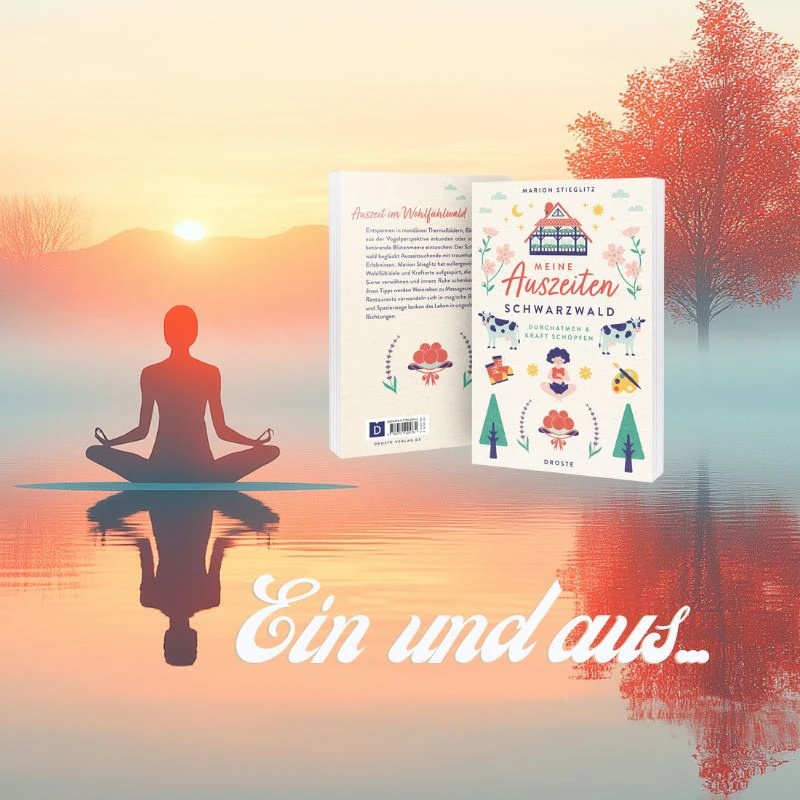 Meine Auszeiten - Schwarzwald