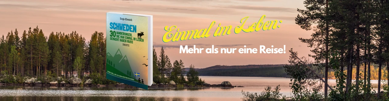 Schweden. 30 Wanderungen, die man einmal im Leben gemacht haben muss