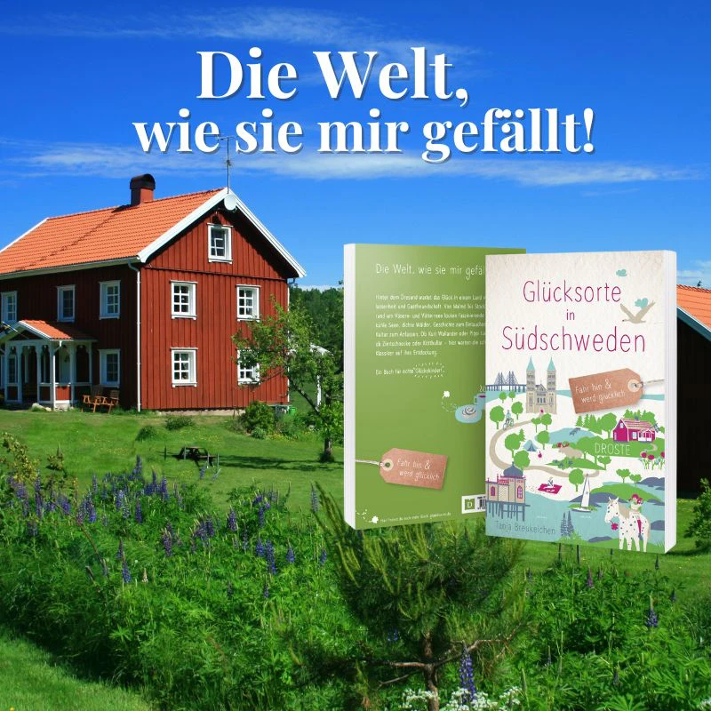 Glücksorte in Südschweden