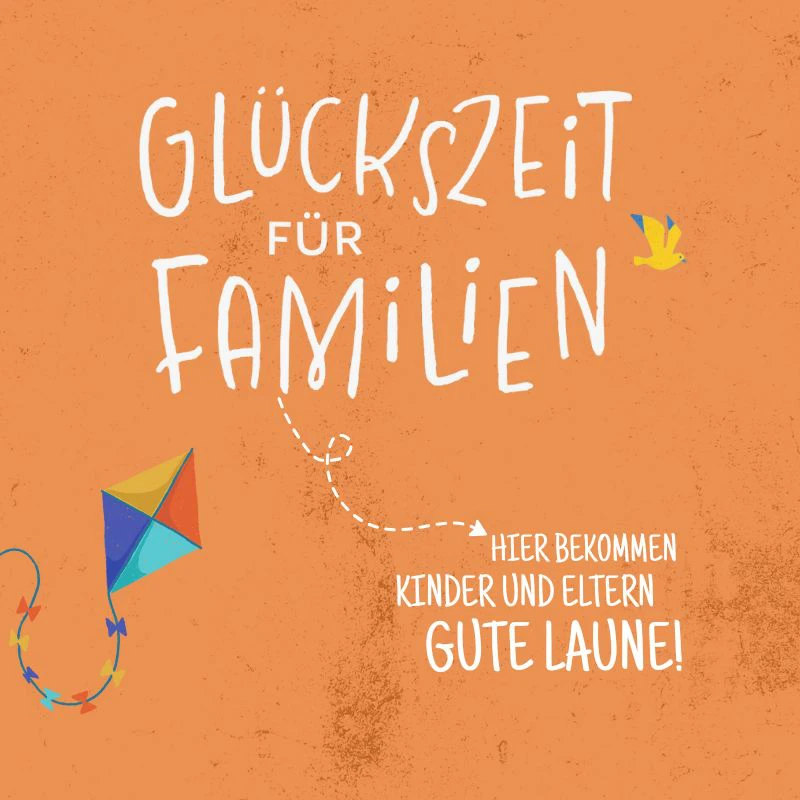 Glückszeit für Familien