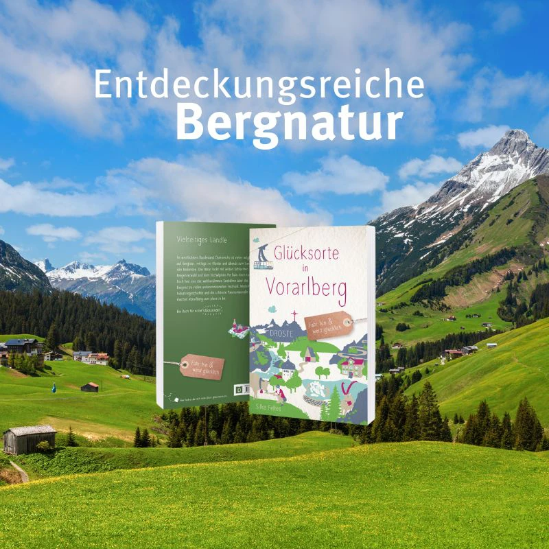 Glücksorte in Vorarlberg