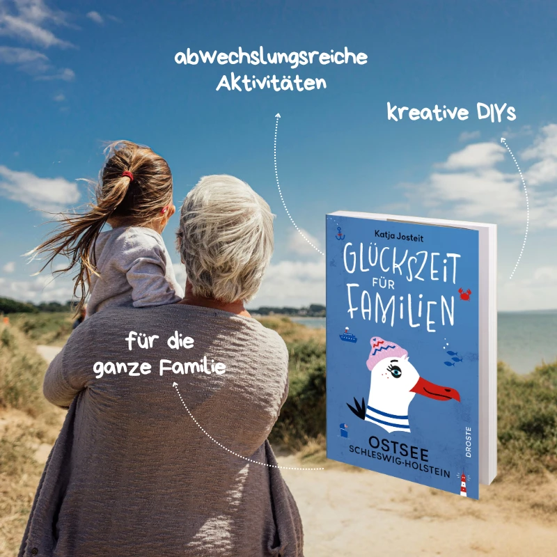 Glückszeit für Familien - Ostsee. Schleswig-Holstein