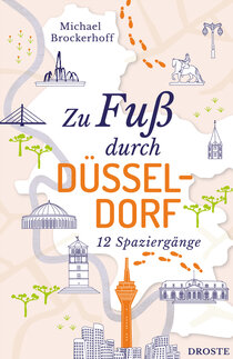 Zu Fuß durch Düsseldorf Zu Fuß durch Düsseldorf
