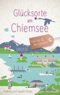 Glücksorte am Chiemsee Glücksorte am Chiemsee