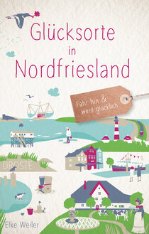 Glücksorte in Nordfriesland Glücksorte in Nordfriesland