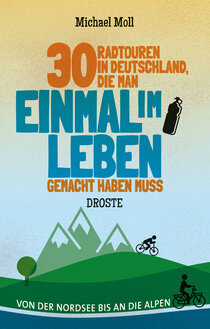 30 Radtouren in Deutschland, die man einmal im Leben gemacht haben muss