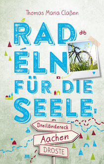Dreiländereck Aachen. Radeln für die Seele Dreiländereck Aachen. Radeln für die Seele