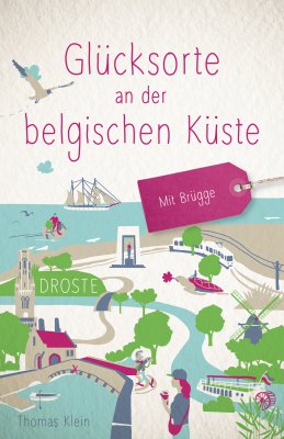 Glücksorte an der belgischen Küste. Mit Brügge