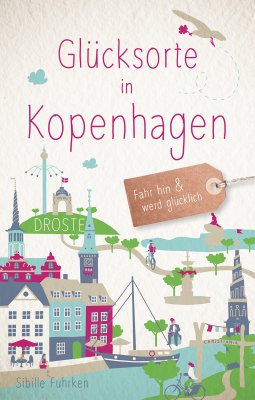 Glücksorte in Kopenhagen Glücksorte in Kopenhagen