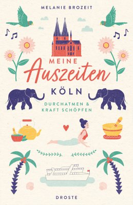 Meine Auszeiten - Köln