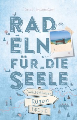 Rügen. Mit Hiddensee. Radeln für die Seele
