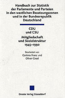 Handbuch zur Statistik der Parlamente und Parteien in den westlichen Besatzungszonen und in der Bundesrepublik Deutschland