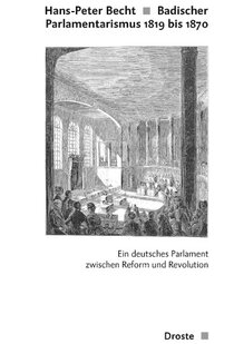 Badischer Parlamentarismus 1819-1870