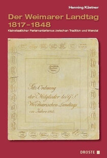 Der Weimarer Landtag 1817-1848 Der Weimarer Landtag 1817-1848