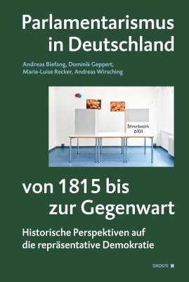 Parlamentarismus in Deutschland von 1815 bis zur Gegenwart