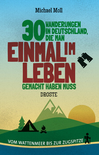 30 Wanderungen in Deutschland, die man einmal im Leben gemacht haben muss