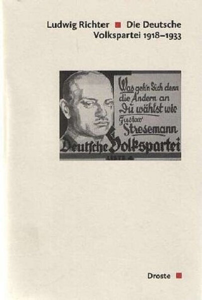 Die Deutsche Volkspartei 1918-1933