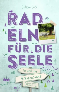 In und um Hannover. Radeln für die Seele