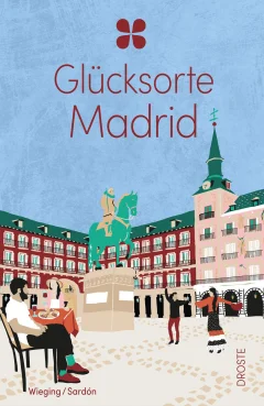 Glücksorte Madrid