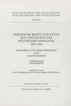 Rheinische Briefe und Akten zur Geschichte der politischen Bewegung 1830-1850