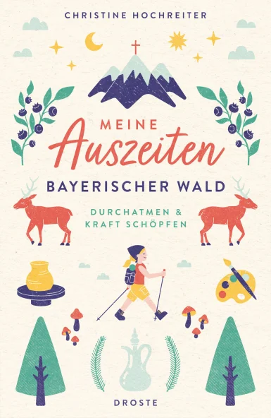 Meine Auszeiten - Bayerischer Wald